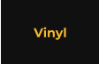 Vinyl